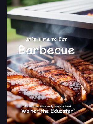 cover image of It's Time to Eat Barbecue